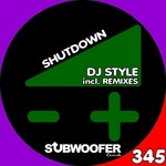 cover: Dj Style - Shutdown (remixes)