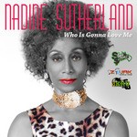 cover: Nadine Sutherland - Who Is Gonna Love Me