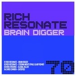 cover: Kris Orourke|Resonate, Rich|Chris Comben - Brain Digger EP