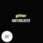 cover: Glitter - MasterBlaster