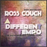 cover: Ross Couch - A Different Tempo: The Downtempo Collection