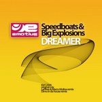 cover: Big Explosions|Speedboats - Dreamer