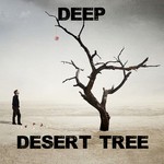 cover: Deep - Desert Tree