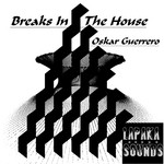 cover: Oskar Guerrero - Breaks In The House