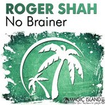 cover: Roger Shah - No Brainer