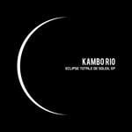 cover: Kambo Rio - Eclipse Totale De Soleil