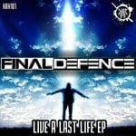 cover: Final Defence - Live A Last Life EP