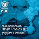 cover: Axel Karakasis - Trash Talking EP