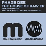 cover: Phaze Dee - The House Of Raw EP