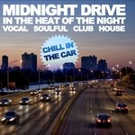 cover: Various - Midnight Drive: In The Heat Of The Night