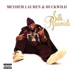 cover: Buckwild|Lauren, Meyhem - Silk Pyramids