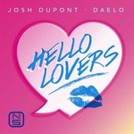 cover: Daelo|Dupont, Josh - Hello Lovers