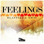 cover: Blastikz|Ow3s - Feelings EP