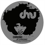 cover: Jp Chronic - Chronicology Unreleased Vol 1