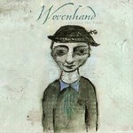 cover: Wovenhand - Consider The Birds