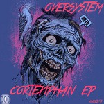 cover: Oversystem - Cortexiphan EP