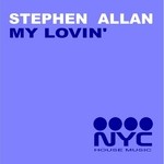 cover: Stephen Allan - My Lovin' (NYC Mixes)