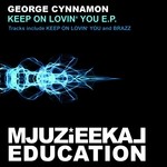 cover: George Cynnamon - Keep On Lovin' You EP