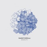 cover: Danny Scrilla - Bismuth