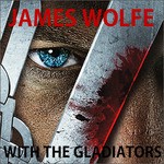 cover: James Wolfe - With The Gladiators EP