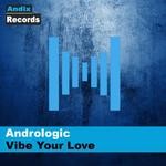 cover: Andrologic - Vibe Your Love