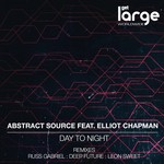 cover: Abstract Source|Elliot Chapman - Day To Night