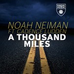 cover: Cadence Ludden|Neiman, Noah - A Thousand Miles