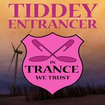 cover: Tiddey - Entrancer