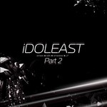 cover: Idoleast - Remixes, Edits, Remastered LP Part 2