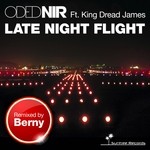 cover: King Dread James|Oded Nir - Late Night Flight (Berny Mixes)