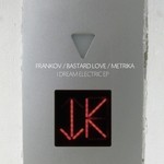 cover: Bastard Love|Metrika|Frankov - I Dream Electric EP