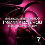 cover: Remundo|Saga Bloom - I Wanna Love You