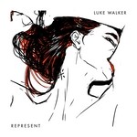 cover: Luke Walker - Represent/We Do It