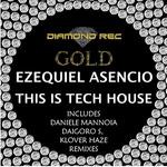 cover: Ezequiel Asencio - This Is Tech House