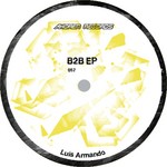 cover: Luis Armando - B2B EP