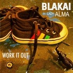 cover: Blakai|Lady Alma - Work It Out EP