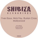 cover: Eaux, Yves|Nick Fay|Ruslan Cross - Mollywood