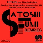 cover: Sinsuke Fujieda|Satoshi Fumi - Astral (Dan Curtin's Metamorphic Interpretation 1&2 & Satoshi Fumi's Luv D Remix)