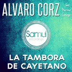 cover: Corz, Alvaro|Martina Camargo - La Tambora De Cayetano