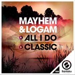 cover: Mayhem & Logam - All I Do