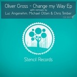 cover: Oliver Gross - Change My Way EP (remixes)