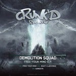 cover: Demolition Squad - Free Your Mind EP