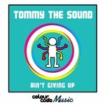 cover: Tommy The Sound - Ain't Giving Up (Remixes)