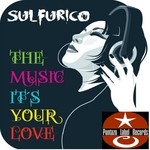 cover: Sulfurico - The Music It's Your Love