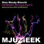 cover: Gino Woody Bianchi - I'm Ready: Remixes Part 1