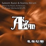 cover: Razvi, Saleem|Stanny Abram - Where Da Plastic At Remixes