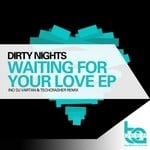 cover: Dirty Nights - Waiting For Your Love EP