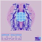 cover: Adrian Izquierdo - Coven (remixes)