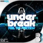 cover: Under Break - Feel The Friction