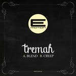 cover: Tremah - Blend/Creep